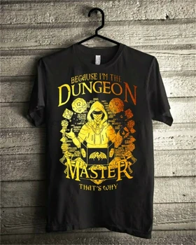 Защото аз DM, ето защо Dungeons & Dragon Риза Черна Унисекс Размер S-3XL